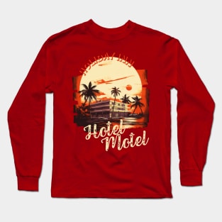 Hotel Motel Holiday Inn Long Sleeve T-Shirt